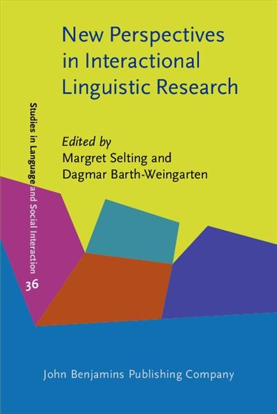 Cover zum Open-Access-Buch New Perspectives in Interactional Linguistic Research von Margret Selting und Dagmar Barth-Weingarten (2024)